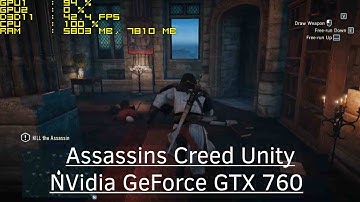 Assassins Creed Unity - NVidia GeForce GTX 760 - Core i3 6100 - 16GB RAM