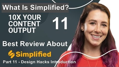 What Is Simplified? Simplified Review 11 -  Introduction To Simplified App