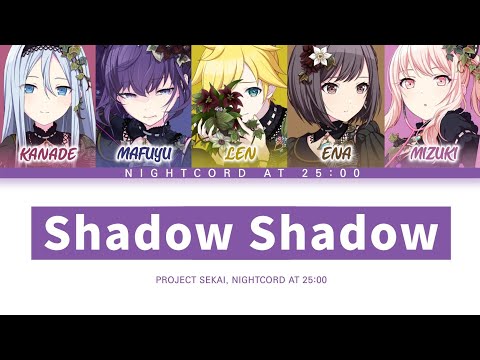 프로세카 25시 나이트 코드에서 Shadow Shadow 세카이 Ver 한글 가사 プロセカ Shadow Shadow 