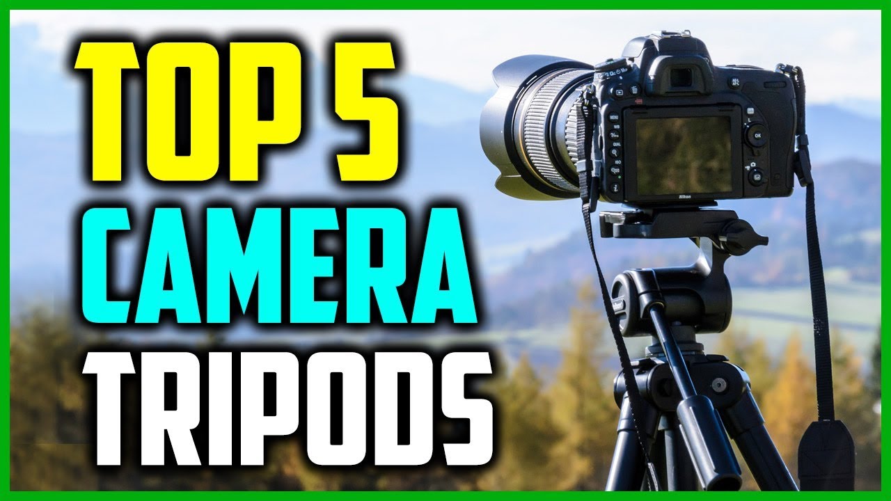 Top 5 Best Camera Tripods In 2025