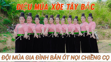 ĐIỆU XOÈ TÂY BẮC / ĐỘI MÚA ÓT NỌI CHIỀNG CỌ THỂ HIỆN MỪNG HẠNH PHÚC   /NGÂN HỒNG & MẠNH DŨNG