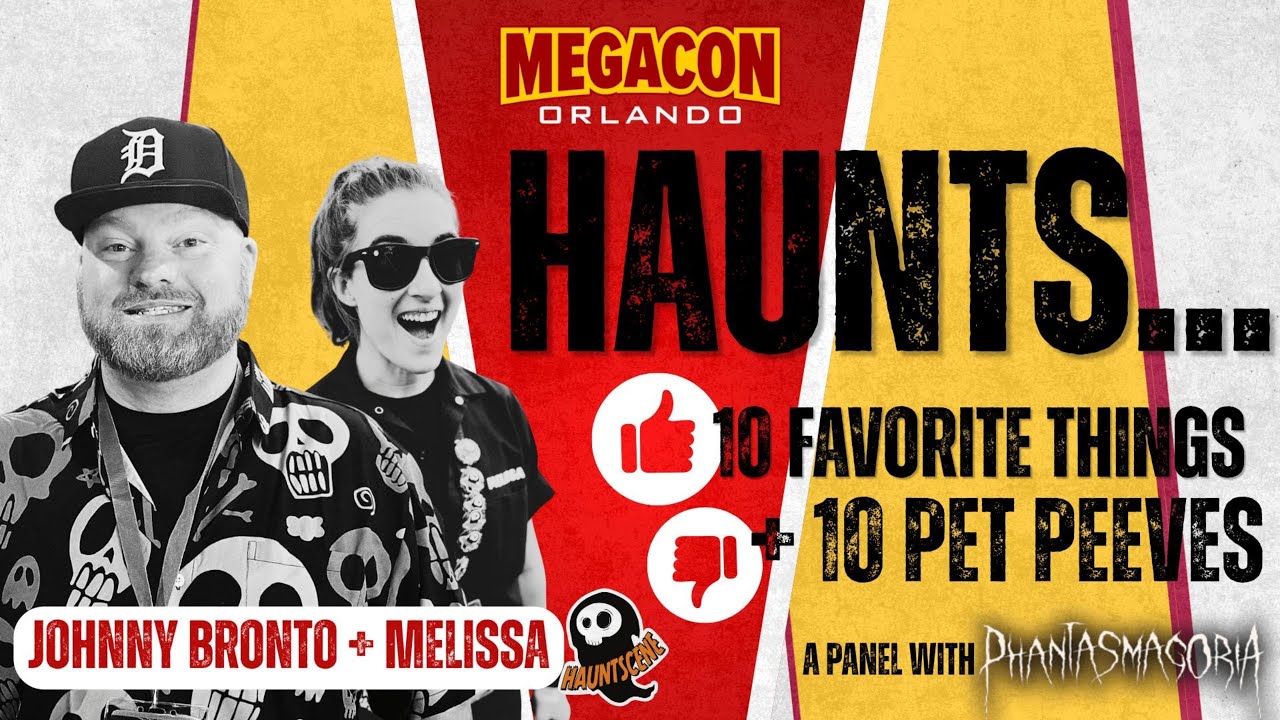 Haunts - 10 Favorite Things and 10 Pet Peeves - Megacon Panel with Phantasmagoria 2026 - 4k