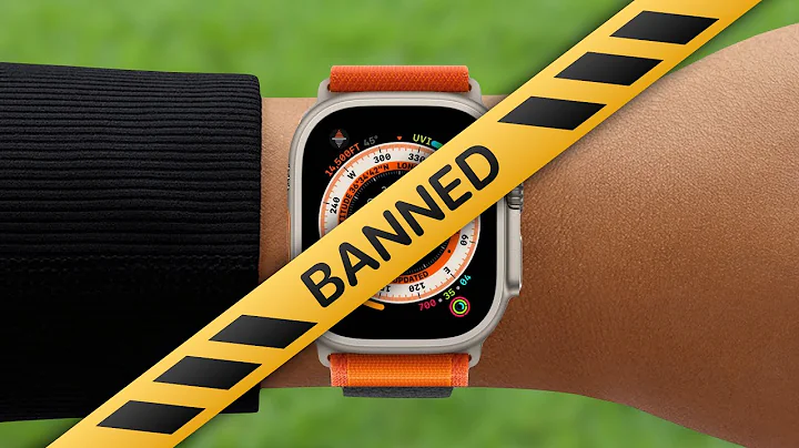 Why The New Apple Watches Are Banned - DayDayNews