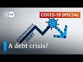 Will we have a debt crisis following the coronavirus crisis? | COVID-19 Update
