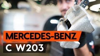 Hoe Remklauwen veranderen MERCEDES-BENZ C-CLASS (W203) - handleiding