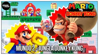 Mario vs. Donkey Kong / Mundo 2 - Jungla Donkey Kong - Gameplay en español - Full HD 1080p