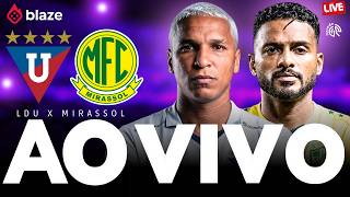 🔴LDU X MIRASSOL | AO VIVO | LIBERTADORES 2026 | JOGO AO VIVO COM IMAGENS DA CASA BLANCA