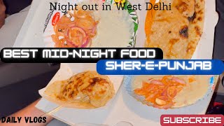 BEST MID NIGHT FOOD 😋|| Night Out in West Delhi || Shere punjab ramesh nagar || Daily vlogs screenshot 2