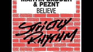 Martin Badder & PEZNT -  Believe