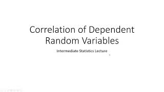 Correlation of Dependent Random Variables (Full Example)