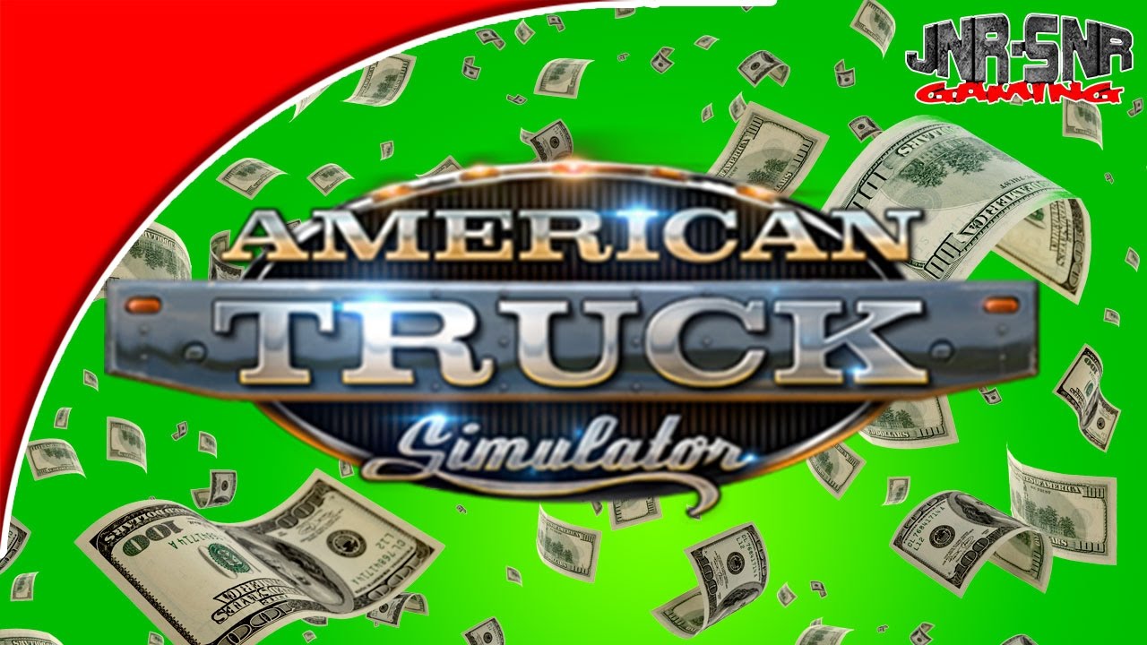 american-truck-simulator-money-hack-billions-of-dollars-easy-youtube