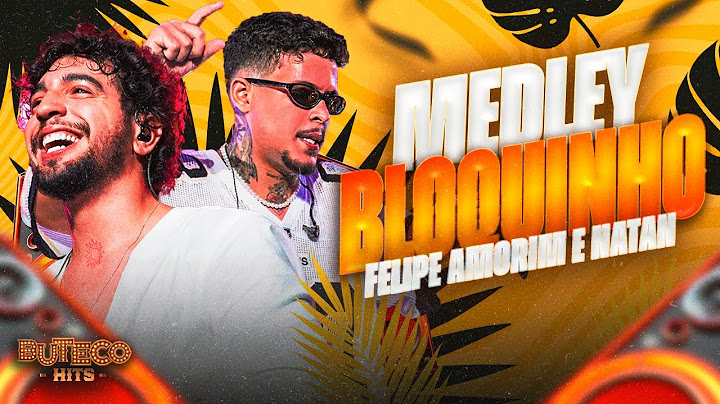 FELIPE AMORIM & NATTAN - MEDLEY BLOQUINHO - REPERTORIO DE CARNAVAL 2025