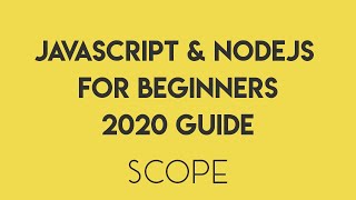 JavaScript for Beginners 2020 - Episode 11 - Scope