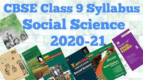 CBSE Class 9 Social Science Syllabus Explained|| 2020-21