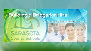 Building a Bridge for Hire in Sarasota County Schools