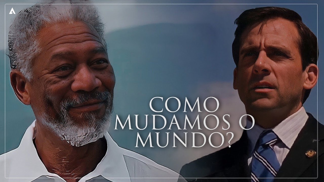 Deus & Evan | COMO MUDAMOS O MUNDO? [Reflexão]