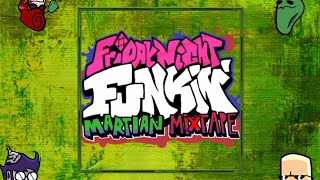 Friday Night Funkin' MARTIAN MIXTAPE 3.0 FULL WEEK OST Soundtrack