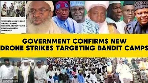 BREAKING NEWS‼️ GOVERNMENT CONFIRMS NEW DRONE STRIKES TARGETING BANDIT CAMPS!