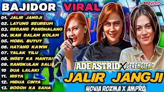 JALIR JANGJI ADE ASTRID FULL ALBUM BAJIDOR MEDLEY X GRENGSENG TEAM  @SEMBADAMUSIC    @adeastrid91