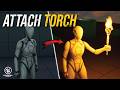 Attach Torch to Character Hand - UE5 Torch Fire | Part 3