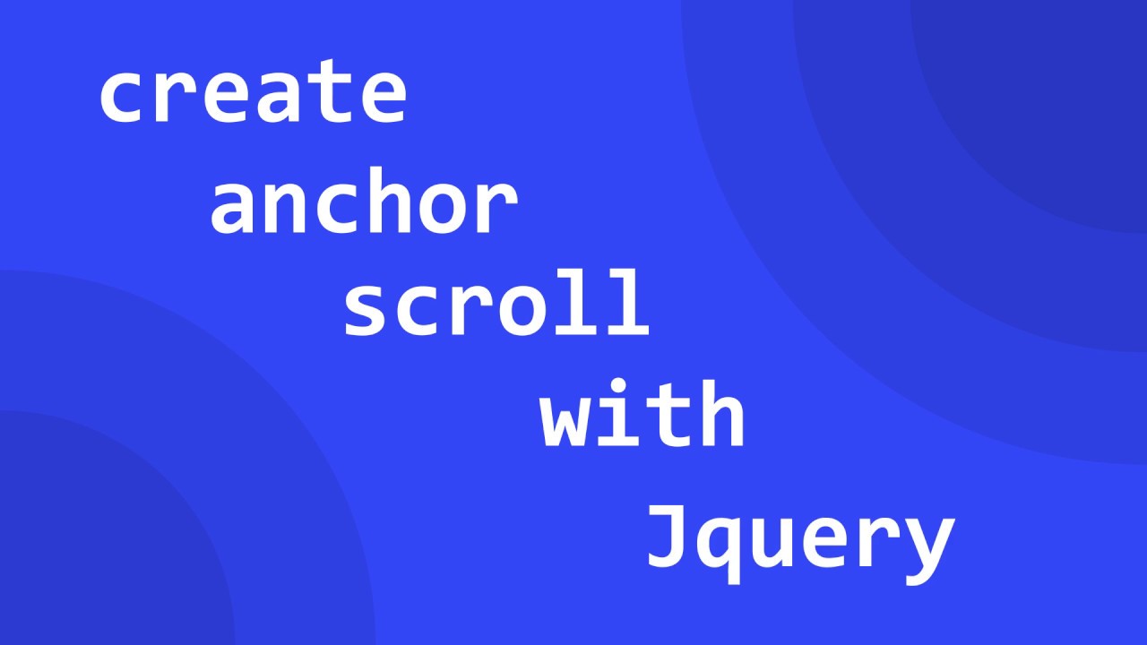 Create Anchor Smooth Scrolling With Jquery