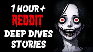 [1 Hours +] of Deep Dives To Fall Asleep | Insane True Reddit Stories - r/LetsNotMeet