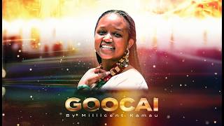 GOOCAI (Praise Him) - Video  | Millicent Kamau