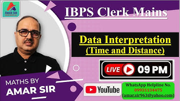 IBPS Clerk Mains | Data Interpretation | Time and Distance |  Chapter Based DI | By Amar Sir