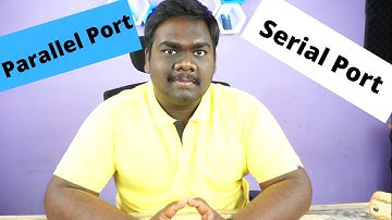 Parallel & Serial Port Explained (TAMIL)