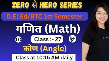 UP DElEd 1st Semester Maths Class/Chapter-11,Class-27/Deled 1st Semester Maths Classes 2024