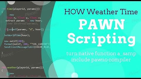 How the Weather ID Summer Bright System Pawn SAMP Scripting extract params sscanf native SetWeather