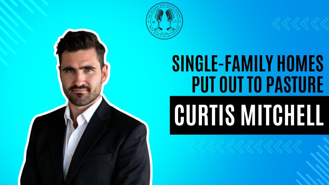 The Start of Single-Family Home Extinction with NobleTerra Developments' Curtis Mitchell