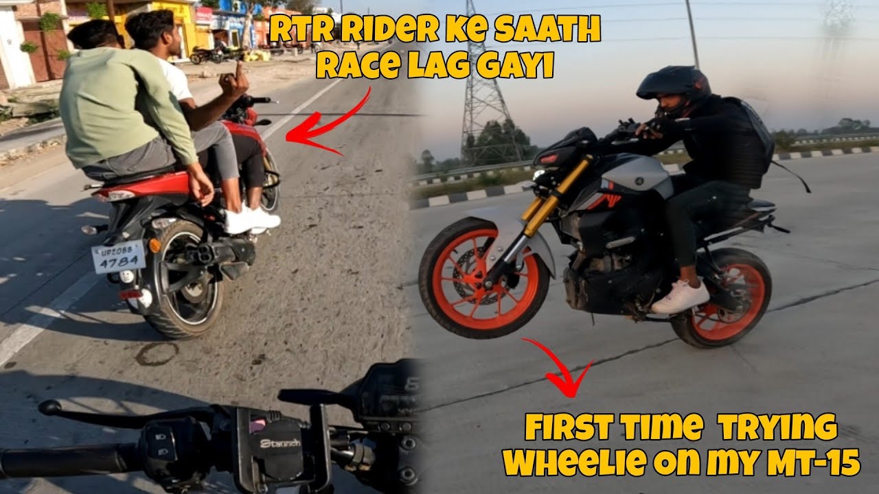 RTR RIDER KE SAATH RACE LAGAYI || MT-15 WHEELIE