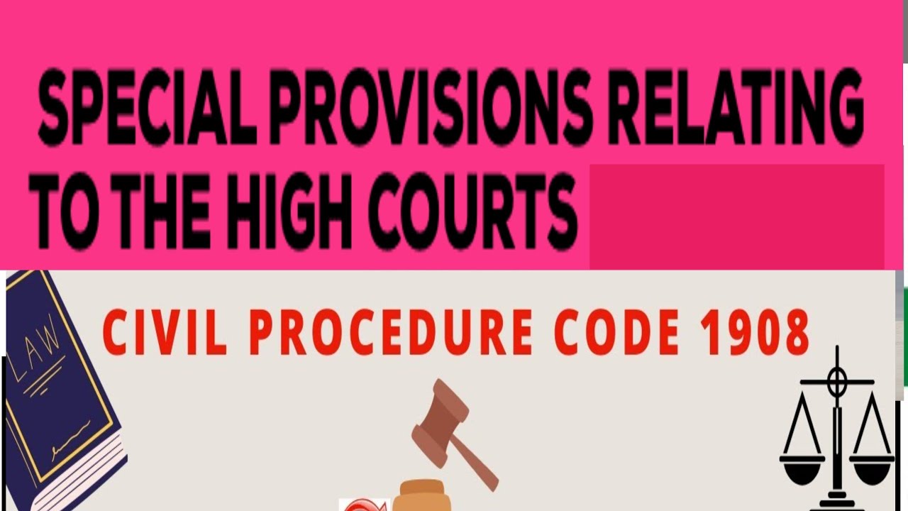 SEC 116 to 120 of CPC, 1908 I Special Provisions relating to High Court ...