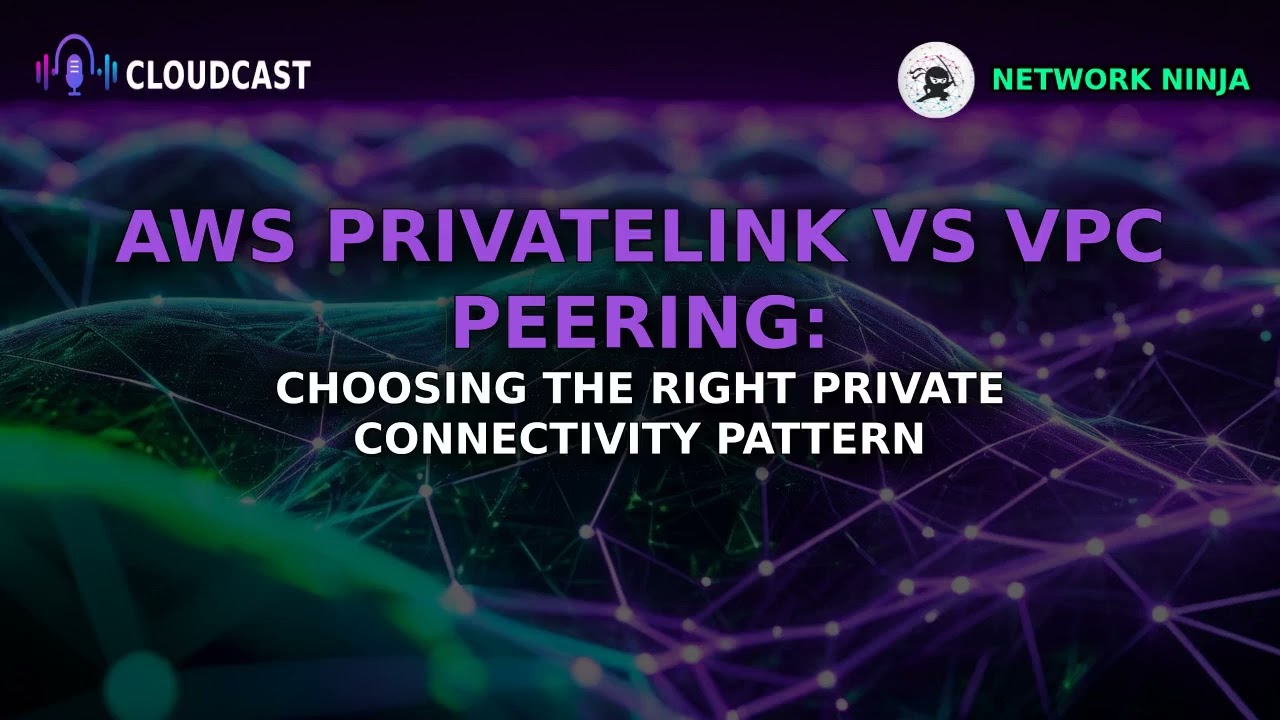 AWS PrivateLink vs VPC Peering: Network Architecture Secrets Revealed!