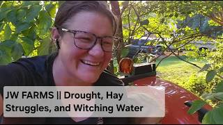 From Beach to Barn: Drought, Hay Struggles, and Witching Water