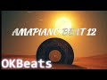 Free Amapiano Instrumental Beats 2025 OKBEATS AMAPIANO BEAT 12 