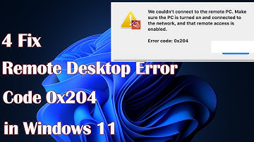 Remote Desktop Error Code 0x204 on Windows 11-4 Fix