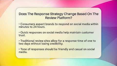 Does The Response Strategy Change Based On The Review Platform? - Everyday-Networking