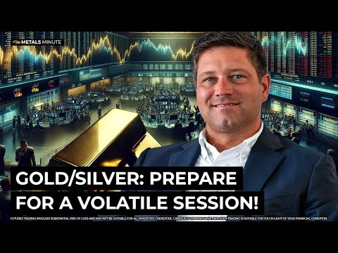 Gold/Silver: Prepare for a Volatile Session! The Metals Minute w/ Phil ...