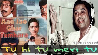 Tu hi tu meri tu | Kishore Kumar | Remastered version