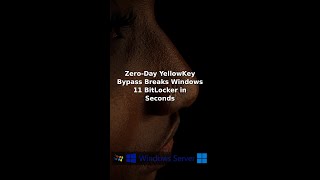 Zero-Day YellowKey Bypass Breaks Windows 11 BitLocker in Seconds
