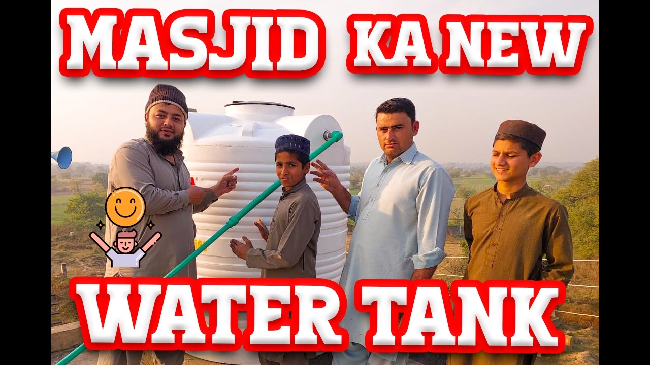 Alhamdulillah Masjid ka new Tank lagwa liya❤️|| 2nd  Mission Completed||SAMIBUTT VLOGS❤️