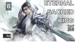 Eternal Sacred King   Episode 8 Audio   Warrior Lore Audiobook