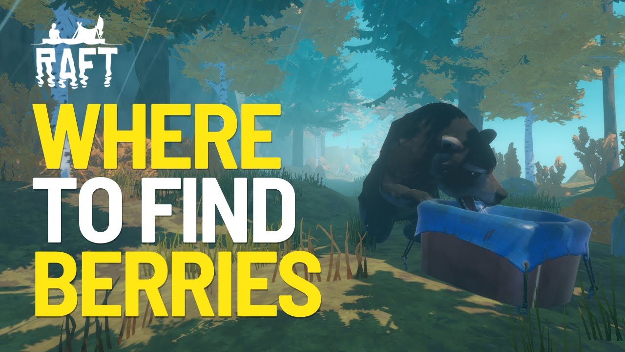 Fruit Tree Raft Where to Find Wild Berries in Raft 2025 - YouTube