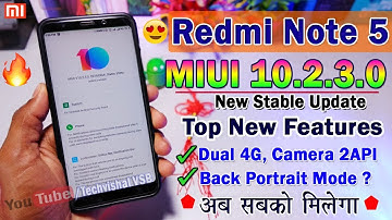 Redmi Note 5 MIUI 10.2.3.0 Stable Update | 10+ Hidden Features | Dual 4G, Back Portrait Mode?