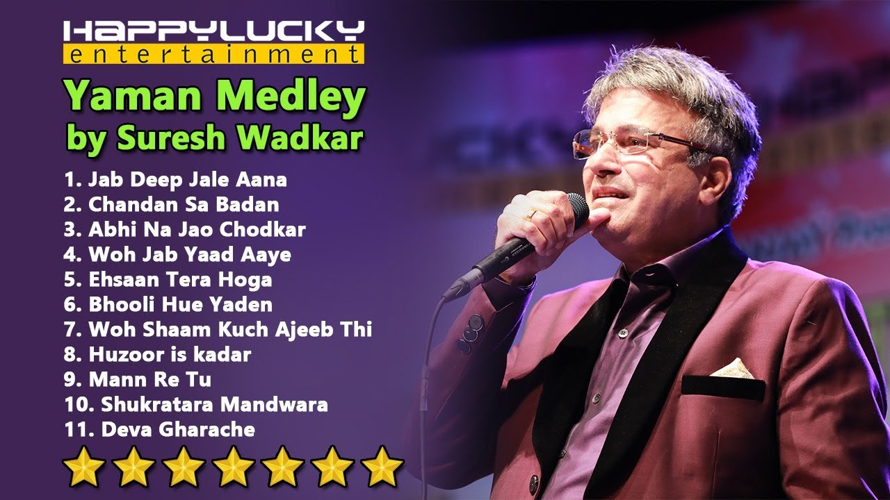 Yaman Medley by Suresh Wadkar Live HappyLucky Entertainment