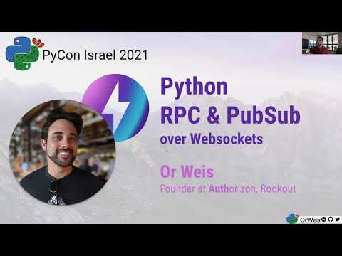 Or Weis: Python RPC and PubSub over Websockets