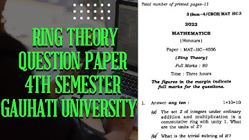 Mathematics honours cbcs question paper 2022ll4th semester (RING THEORY)