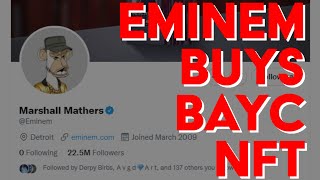 Eminem Joins Bored Ape Yacht Club & a Look back at NFTs + whats coming in 2022.